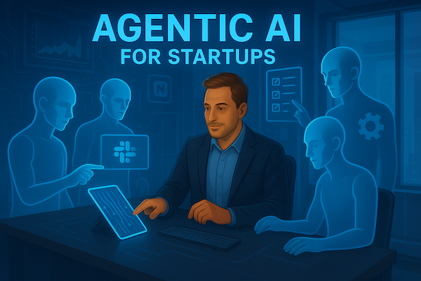 Agentic AI for Startups Series by Devs Core